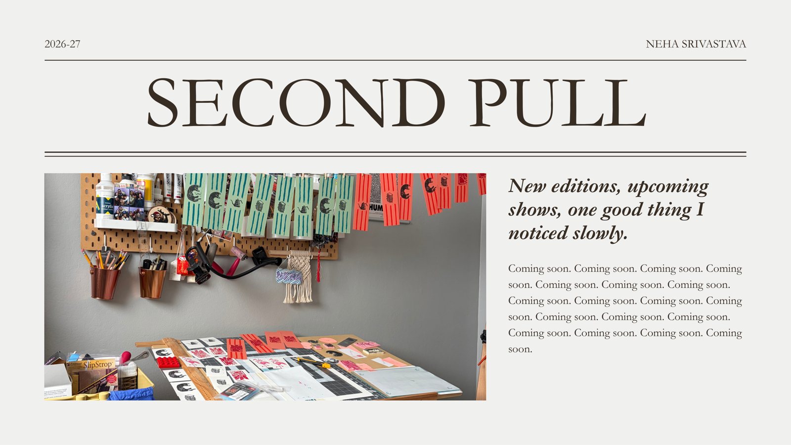 Masthead of the Second Pull newsletter, with a photo of the studio bench, bookmarks drying on a line, and body text that just says coming soon